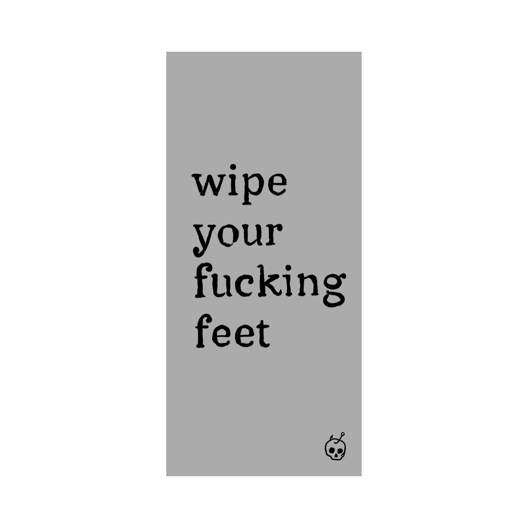 Wipe Your Feet Towel