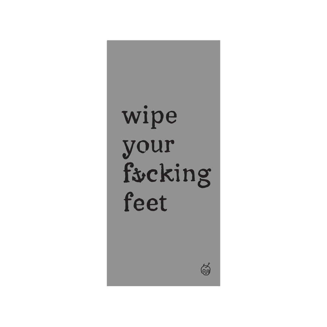 Wipe Your Feet Towel
